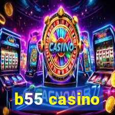 b55 casino